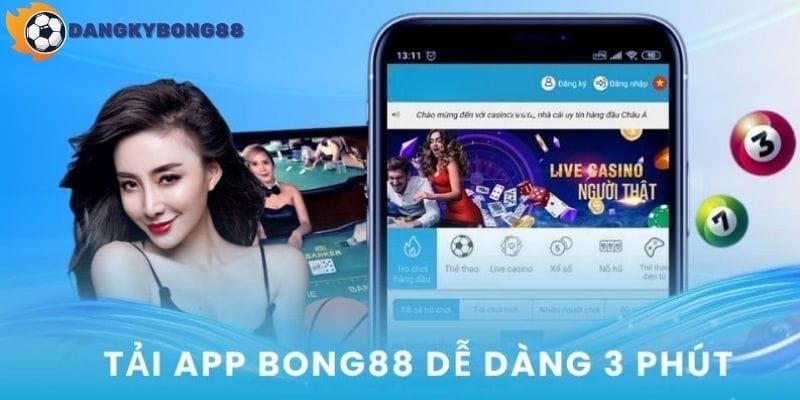 Tại sao anh em nên cài App Bong88?