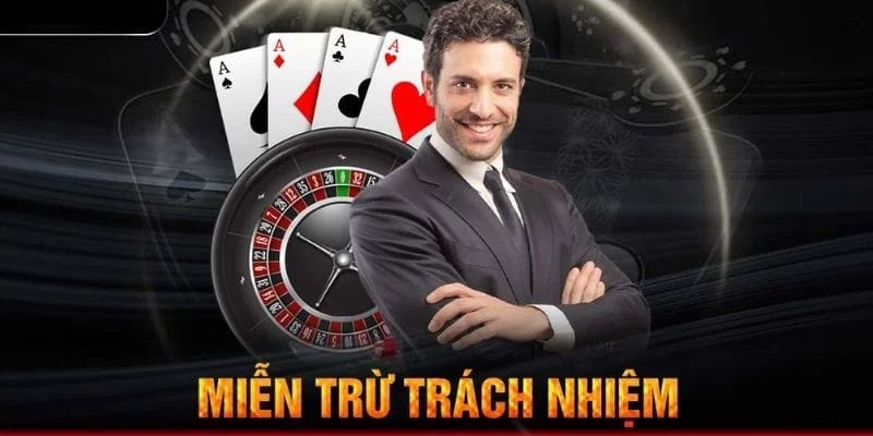 Chính sách miễn trừ trách nhiệm đặc biệt quan trọng với nhà cái và cược thủ