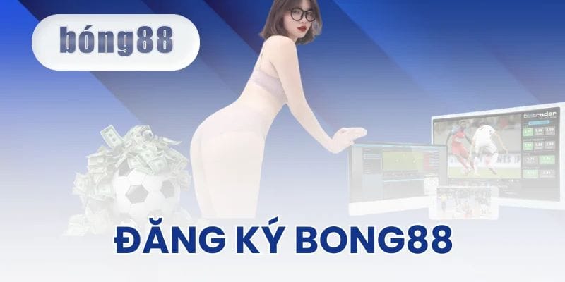 Truy cập vào trang chính thống của Bóng 88 để đăng ký Bong88