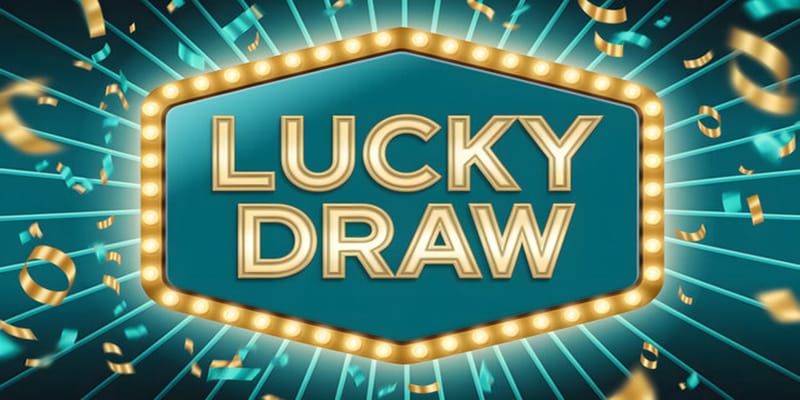 Chơi lucky draw cần phải có một chiến thuật chơi cụ thể