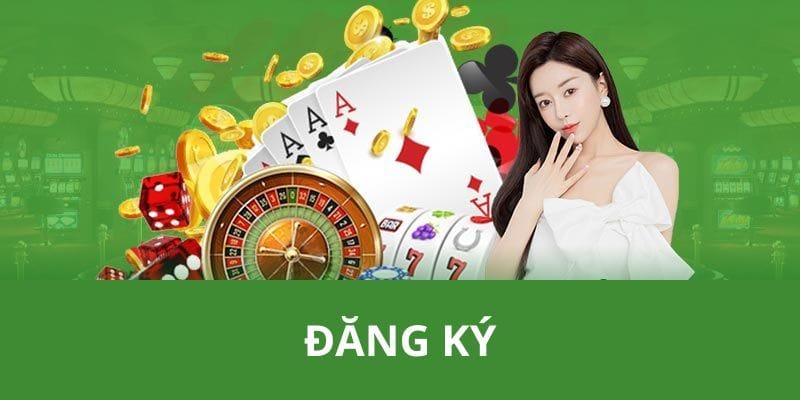 Đăng ký tài khoản nhà cái để chơi ngay